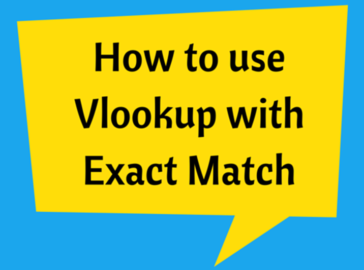How to use Vlookup with Exact Match